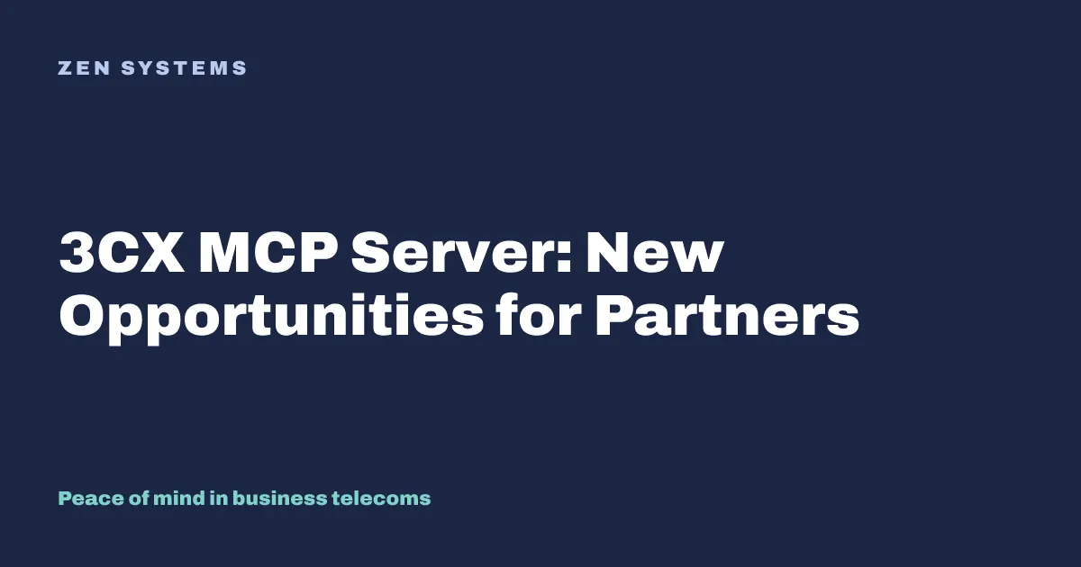 3CX MCP Server: New Opportunities for Partners
